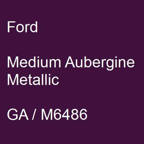 Ford, Medium Aubergine Metallic, GA / M6486.